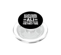 Intenta Hacer lo Que Ali te Dijo Que hicieras... Gracioso Dicho Nombre Ali PopSockets PopGrip para MagSafe