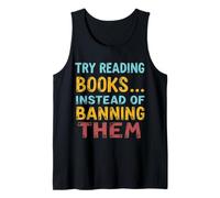 Intenta Leer Libros en Lugar de prohibirlos contra la censura Camiseta sin Mangas