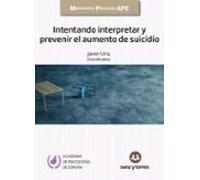 Intentando Interpretar Y Prevenir El Aumento De Suicidio