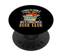 Intenté formar una pandilla una vez, pero se convirtió en un club de lectura PopSockets PopGrip Adhesivo