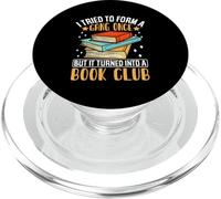 Intenté formar una pandilla una vez, pero se convirtió en un club de lectura PopSockets PopGrip para MagSafe
