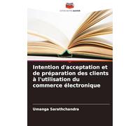 Intention d’acceptation et de préparation des clients à l’utilisation du commerce électronique