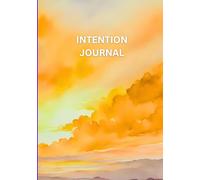 Intention Journal: Begin each day with clarity and purpose.