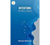 Intention - The Silent Architect