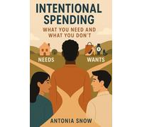 Intentional Spending: What You Need and What You Don't