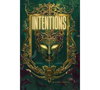 INTENTIONS (LARGE PRINT EDITION): Essays on Aestheticism, Art, Criticism, and the Power of Imagination
