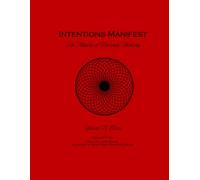 Intentions Manifest: The Mantra of Personal Alchemy