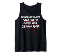 Intento Controlar Mi Mala Hostia Pero Hay Gente Sarcasmo Camiseta sin Mangas