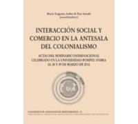 Interaccion Social Y Comercio En La Antesala: Del Colonialismo Cu Ader
