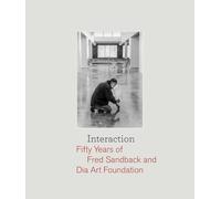 Interaction: Fifty Years of Fred Sandback and Dia Art Foundation
