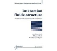 Interaction Fluide-structure : Modélisation Et Simulation Numérique (e