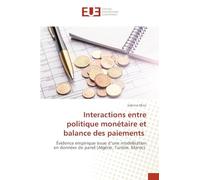 Interactions entre politique monétaire et balance des paiements: Évidence empirique issue d’une modélisation en données de panel (Algérie, Tunisie, Maroc)