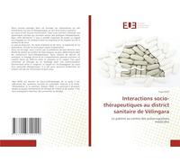 Interactions socio-thérapeutiques au district sanitaire de Vélingara: Le patient au centre des préoccupations médicales