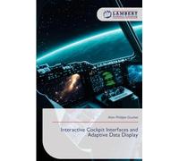 Interactive Cockpit Interfaces and Adaptive Data Display
