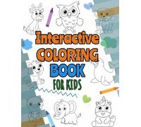 Interactive Coloring Book For kids: Fuel Your Child's Imagination