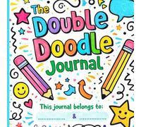 Interactive Kids Journal for Drawing, Writing & Creativity: Great for Classroom Partners, Best Friends, Siblings, or School Projects