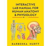 Interactive Lab Manual for Human Anatomy and Physiology