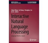 Interactive Natural Language Processing: Language Model as Agent (Synthesis Lectures on Human Language Technologies)
