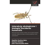 Interakcje ekologiczne i biologia Oncideres humeralis: Nowa asocjacja żywiciel-roślina, wzorce wykorzystania żywiciela i wpływ na liczbę i strukturę ... i struktur¿ wielko¿ci ro¿lin ¿ywicielskich