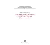 Interazioni psichiche e diritto penale (Univ. Messina-Pubblicazioni del Dipartimento di Giurisprudenza)
