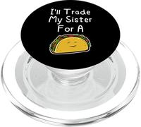 Intercambiaré a mi Hermana por un Lindo Chiste Divertido de Hermanos de Taco PopSockets PopGrip para MagSafe