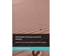 Intercâmbio de Sucesso em poucas semanas: Avance anos em semanas seguindo as minhas estratégias (Todos podem aprender um idioma)