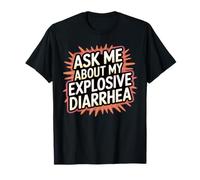Intercambio Divertido Pregúntame sobre mi diarrea explosiva vergonzoso Camiseta