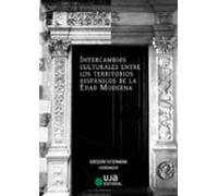 Intercambios Culturales Entre Los Territorios Hispánicos De La Edad Mo