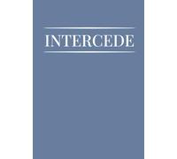 Intercede: A Prayer Journal for Interceding for the Lost