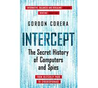 Intercept: The Secret History of Computers and Spies