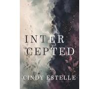 INTERCEPTED (The Interrupted Lives Series)