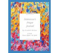Intercessor's Prayer Journal: Standing in the Gap