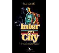 Intercity 96. Un viaggio a tutto volume (Parerga)