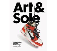 Art & Sole: Contemporary Sneaker Art & Design
