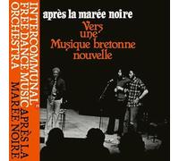 Intercommunal Free Dance Music Orchestra - Apres La Maree Noire: Vers Une Musique Bretonne Nouvelle [Vinilo]
