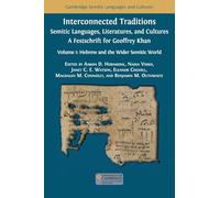 Interconnected Traditions: Volume 1: Hebrew and the Wider Semitic World: 35 (Semitic Languages and Cultures)