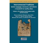 Interconnected Traditions: Volume 2: The Medieval World, Judaeo-Arabic, and Neo-Aramaic: 35 (Semitic Languages and Cultures)