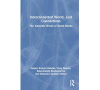 Interconnected World, Lost Connections: The Amoebic World of Social Media