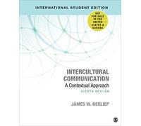 Intercultural Communication - International Student Edition: A Contextual Approach