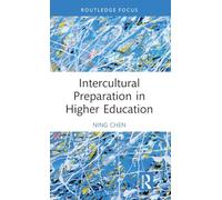 Intercultural Preparation in Higher Education (New Perspectives on Teaching Interculturality)
