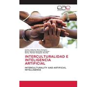 INTERCULTURALIDAD E INTELIGENCIA ARTIFICIAL: INTERCULTURALITY AND ARTIFICIAL INTELLIGENCE