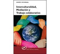 Interculturalidad Mediacion Y Trabajo Colaborativo