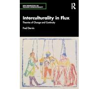 Interculturality in Flux: Theories of Change and Continuity (New Perspectives on Teaching Interculturality)