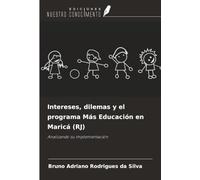 Intereses, dilemas y el programa Más Educación en Maricá (RJ): Analizando su implementación