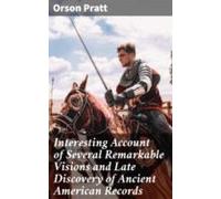 Interesting Account Of Several Remarkable Visions And Late Discovery O