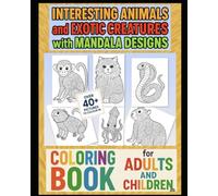 Interesting Animals and Exotic creatures with Mandala designs colouring book
