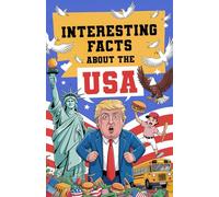 Interesting Facts about the USA - Funny & Interesting History Trivia Book for Adults | Weird American History, Fun Fact Books & Patriotic Gifts for ... Gift Idea (Mind-Blowing Trivia and Facts)