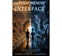 INTERFACE PHENOMENA VOLUME 1: PAST. PRESENT. FUTURE.: 7 (FENOMENI DI INTERFACCIA)