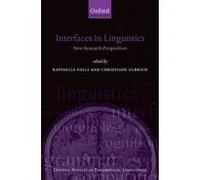Interfaces in Linguistics. New Research Perspectives | Raffaella Folli, Christiane Ulbricht