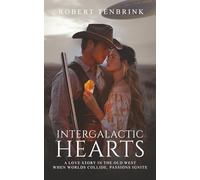 Intergalactic Hearts: When Worlds Collide, Passion Ignites